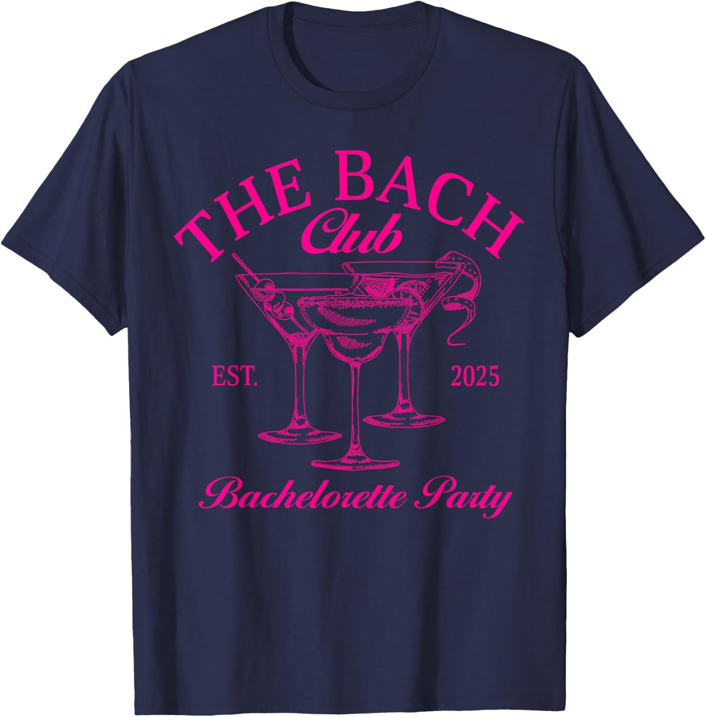 The Bach Club Est. 2025 Bachelorette Party Bride Squad T-Shirt - T-Shirt | Navy