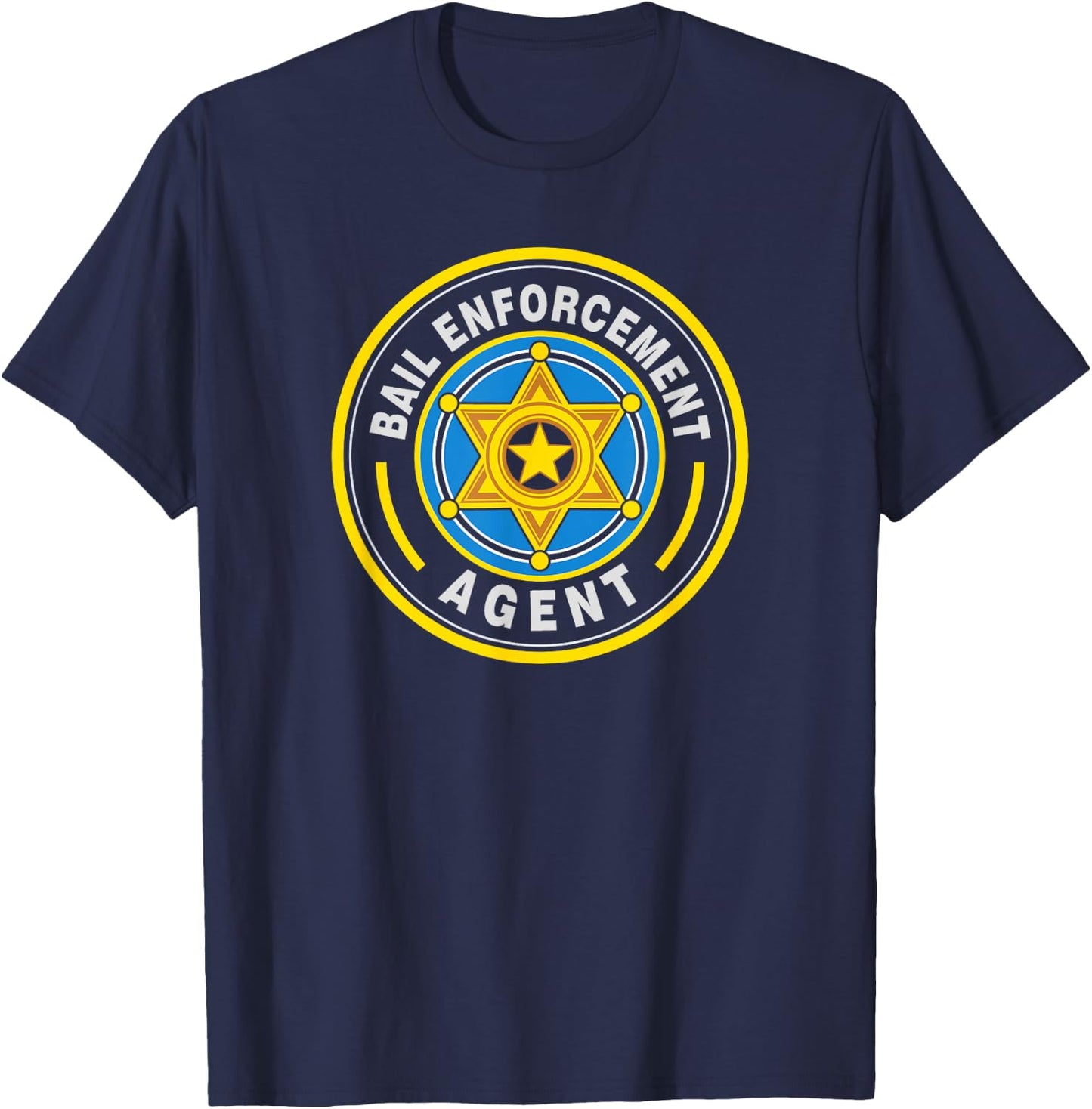 Bail Enforcement Agent | Bounty Hunters BEA Badge Design T-Shirt - T-Shirt | Navy