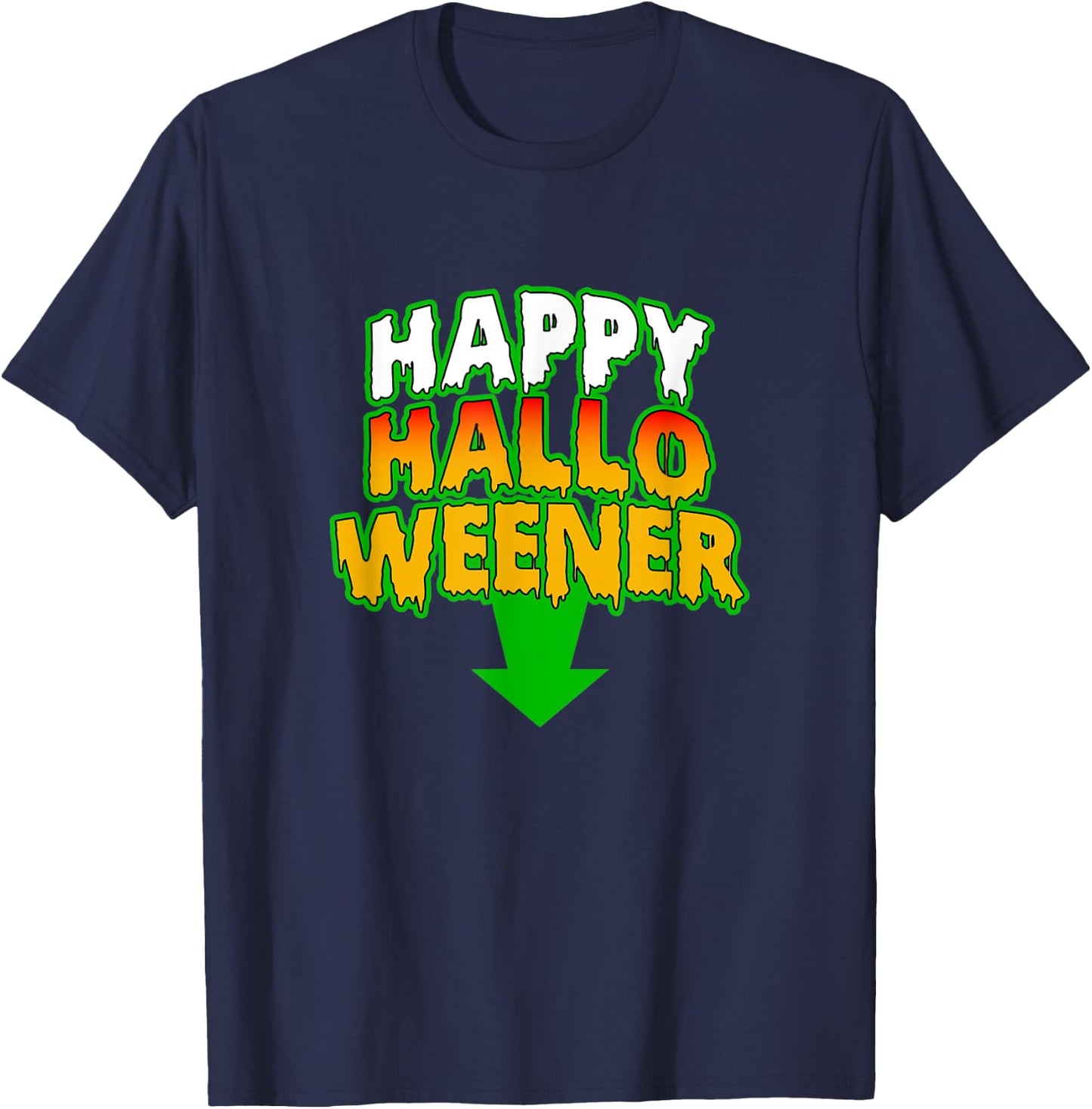 Funny Adult Humor Happy Hallo Weener Halloweener Halloween T-Shirt - T-Shirt | Navy