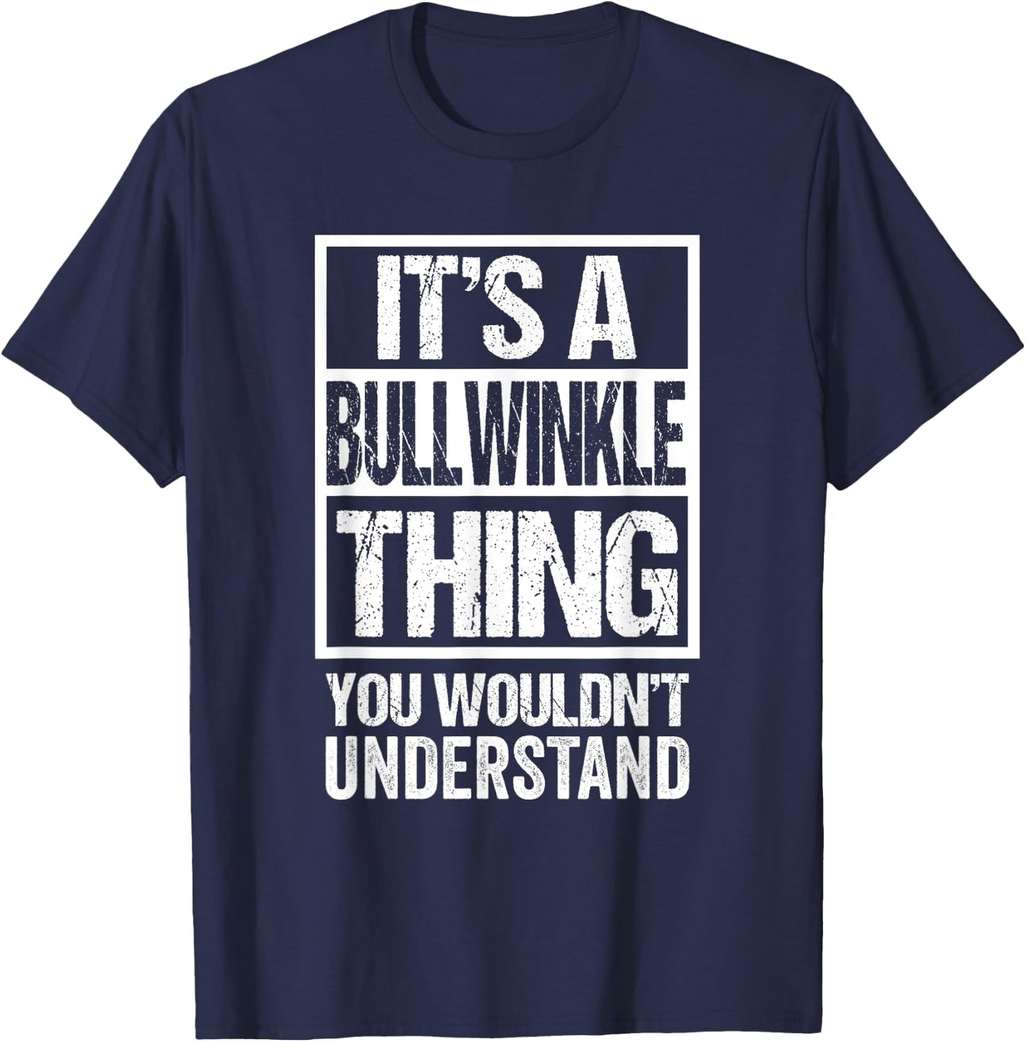 It's A Bullwinkle Thing You Wouldn't Understand Cat Name Men Women Girls Kids T-Shirt - T-Shirt | Navy