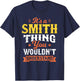 It's A Smith Thing You Wouldn't Understand Last Name Surname T-Shirt - T-Shirt | Navy