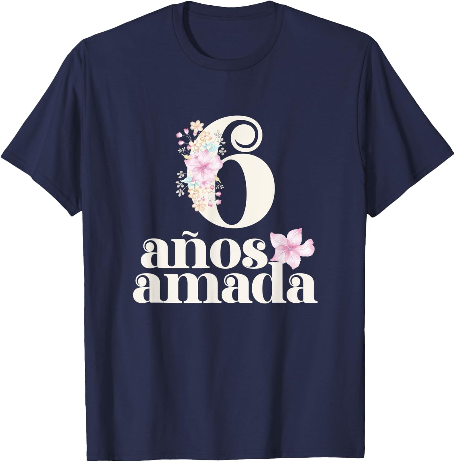 6 Years Loved in Española for Girls 6 Años Amada T-Shirt - T-Shirt | Navy