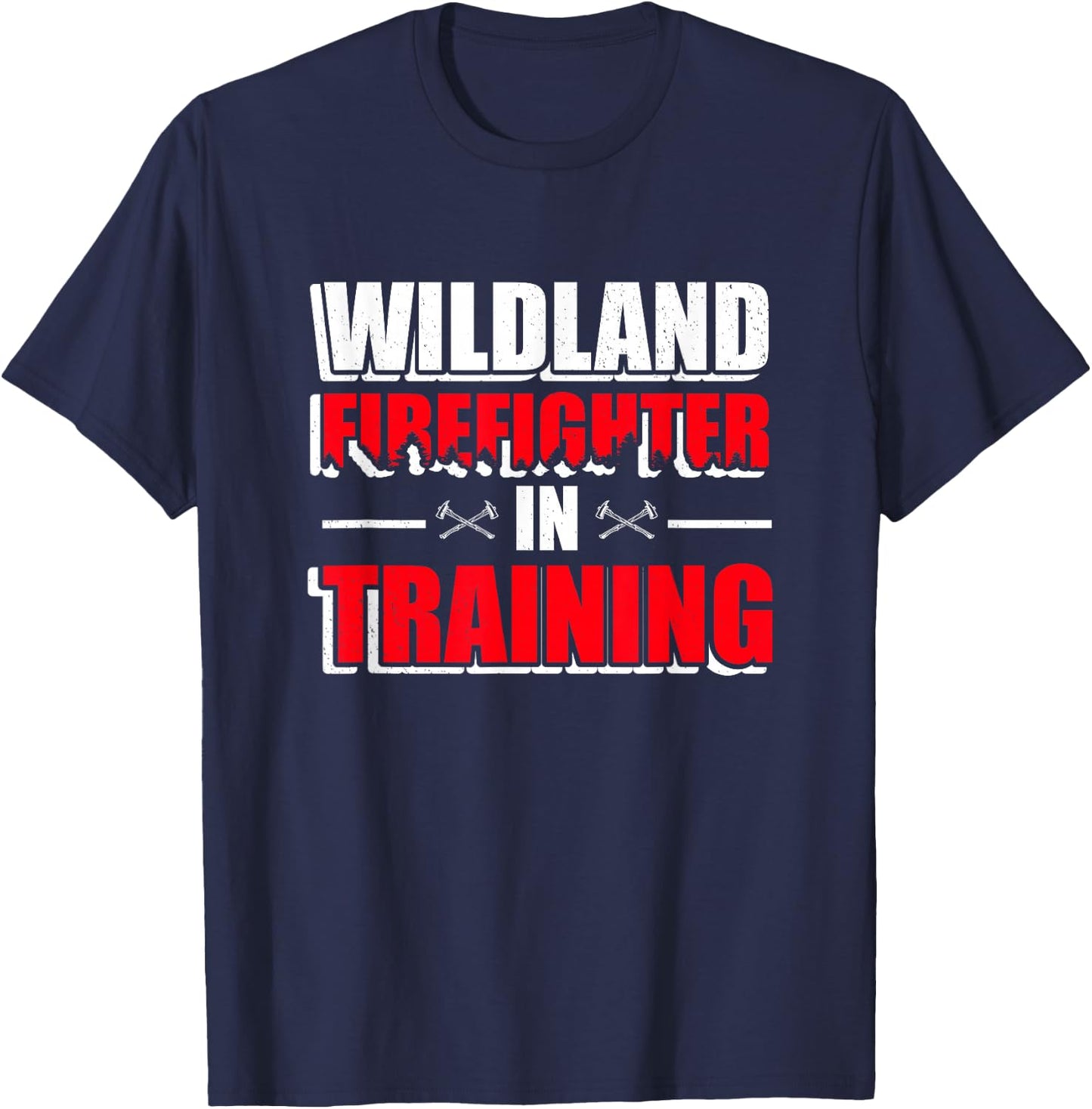 Wildland Firefighter Training Rescue Wildland Firefighting T-Shirt - T-Shirt | Navy