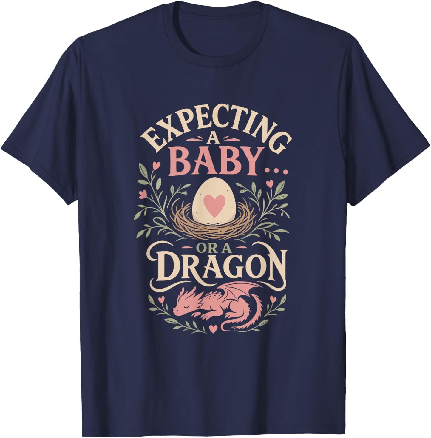 Pregnancy Dad Expecting A Baby OR A Dragon Funny T-Shirt - T-Shirt | Navy