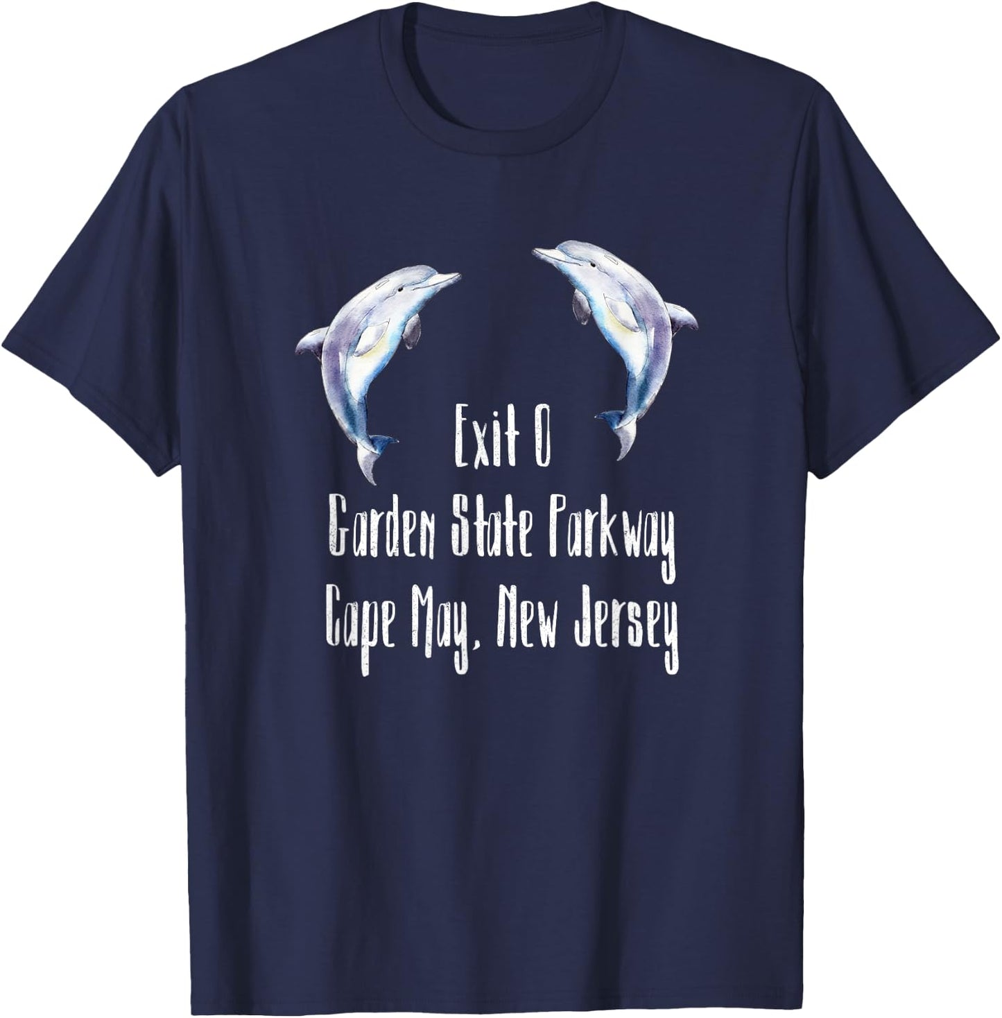 Exit 0 Garden State Parkway Cape May NJ Dolphin T-Shirt - T-Shirt | Navy