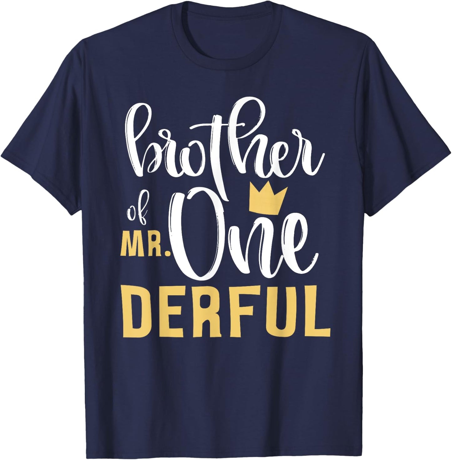 Brother Mr Onederful 1st Birthday First One-Derful Matching T-Shirt - T-Shirt | Navy