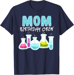 Mom Birthday Crew Science Theme Birthday Party Science T-Shirt - T-Shirt | Navy