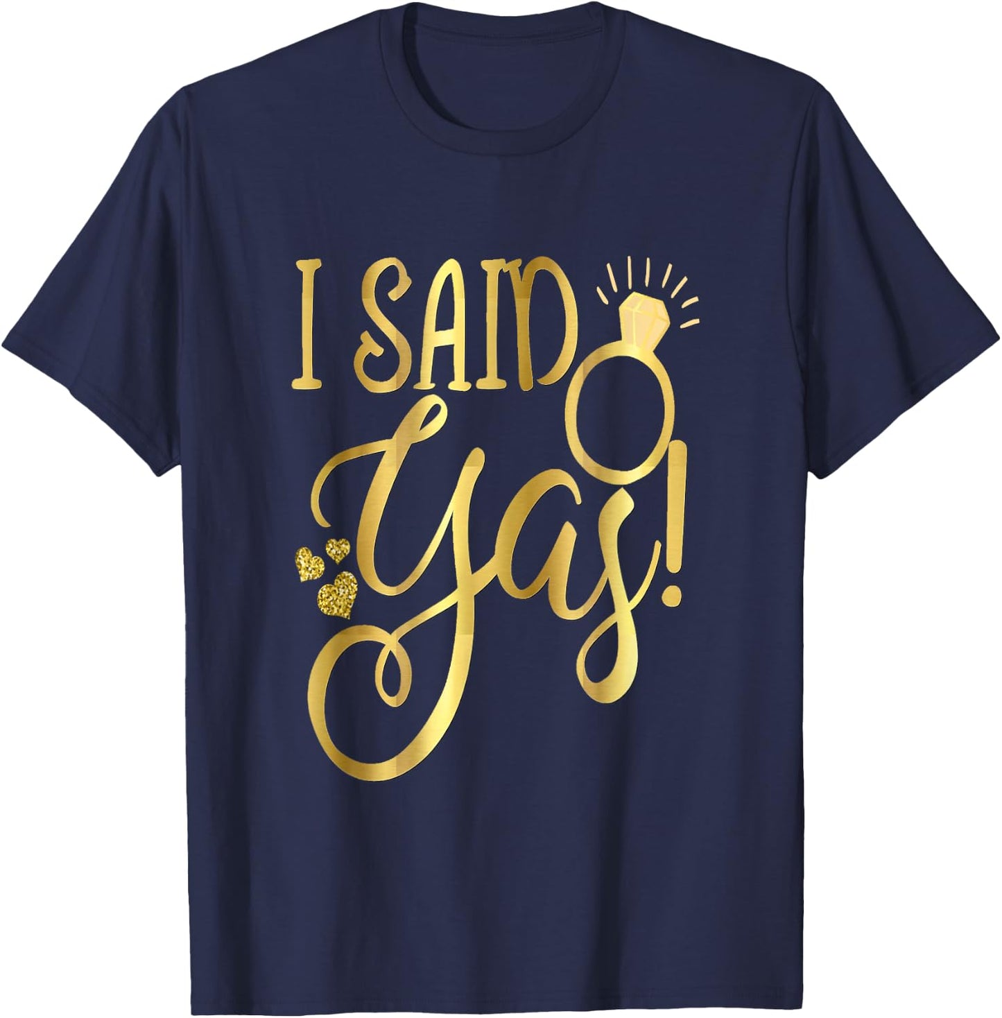 Funny Bride Wedding Bachelorette She Said Yas Yes T-Shirt - T-Shirt | Navy