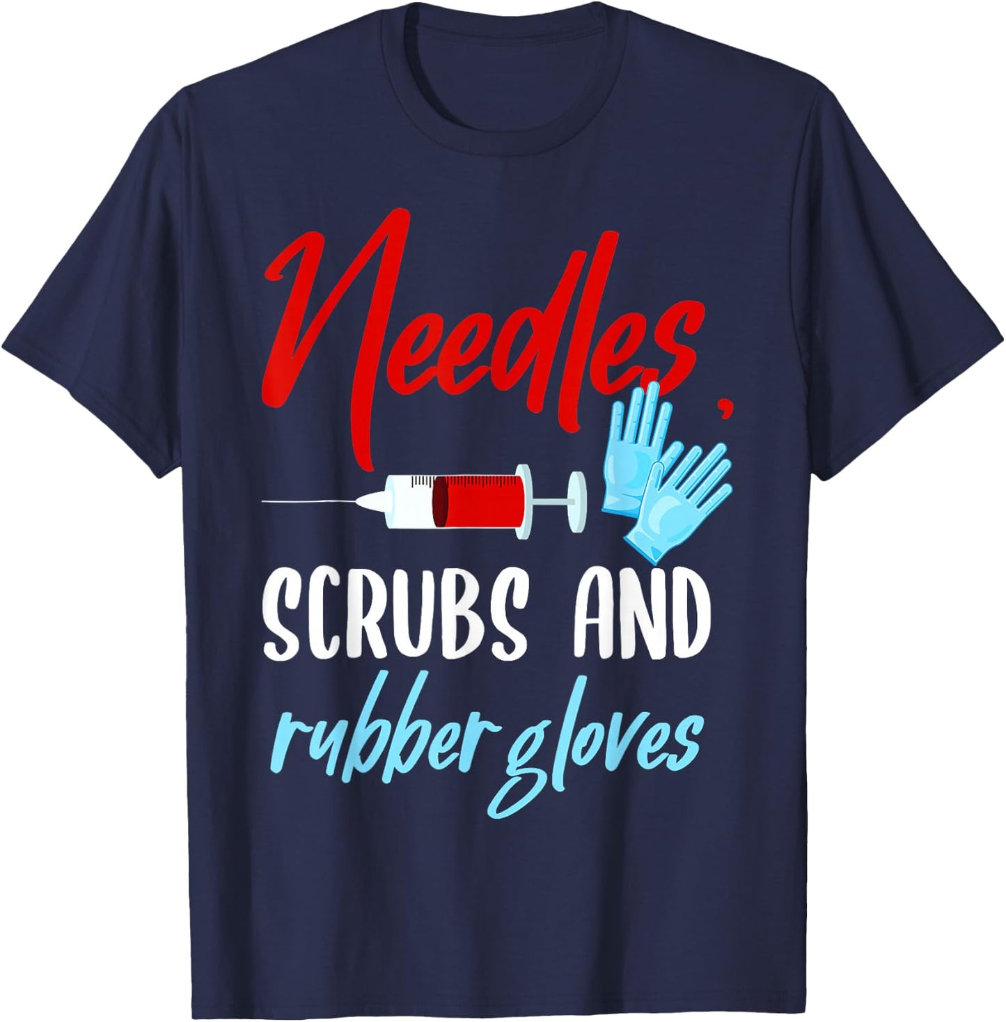 Phlebotomist Needles Scrubs Gloves Phlebotomy Tech Nurse T-Shirt - T-Shirt | Navy