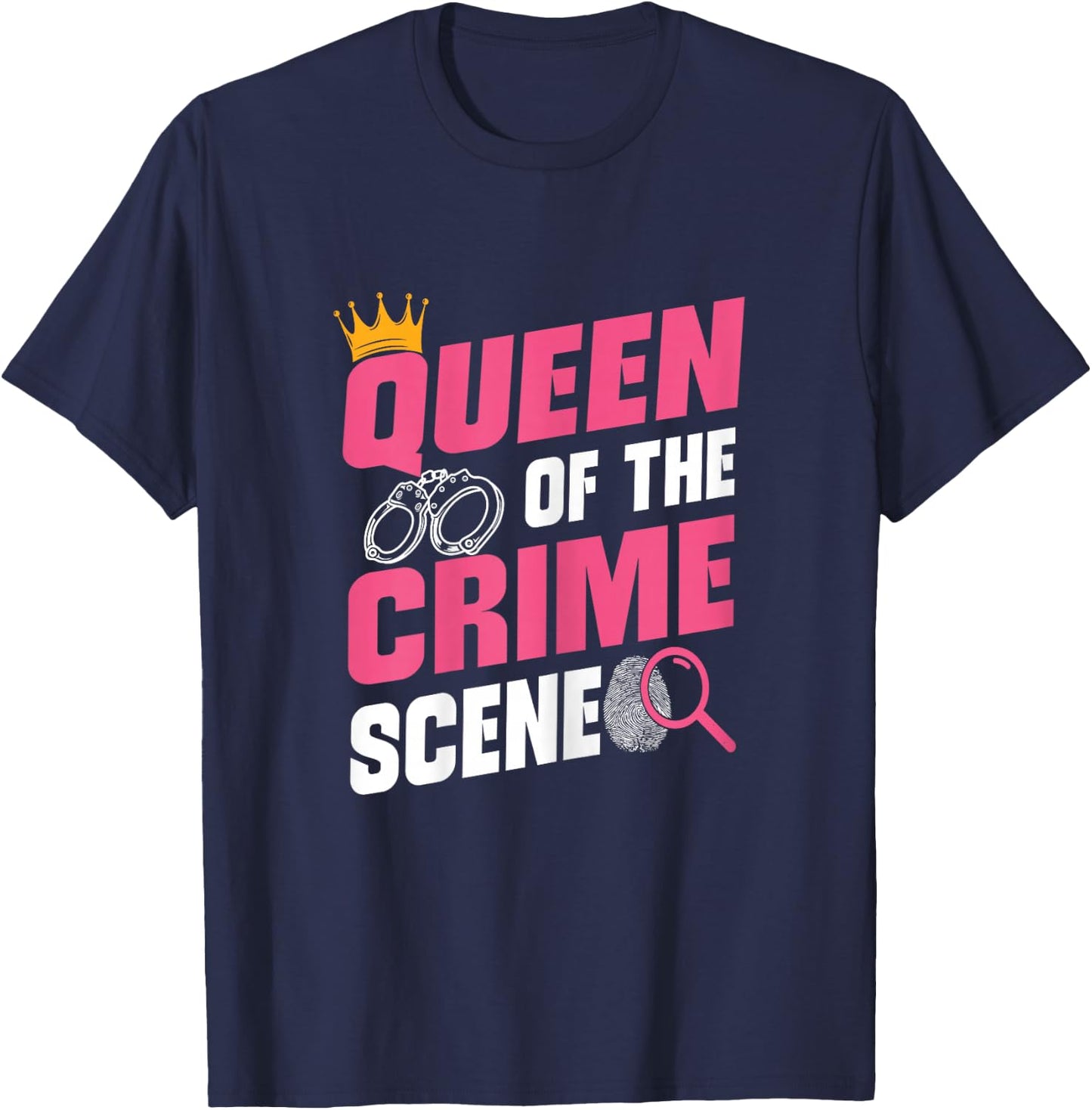Queen Of Crime Scene Forensic Science Evidence Technician T-Shirt - T-Shirt | Navy