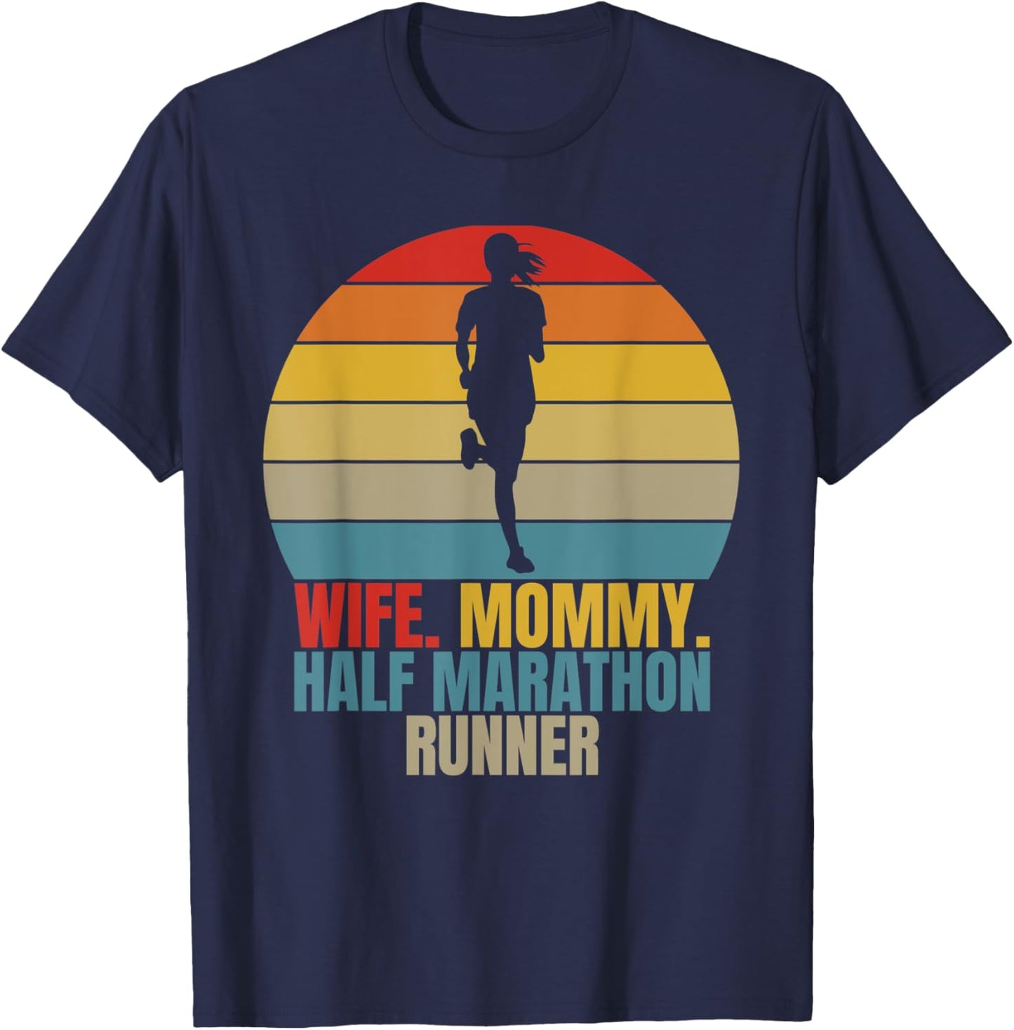 Retro Running Marathoner Wife Mom Half Marathon Runner T-Shirt - T-Shirt | Navy