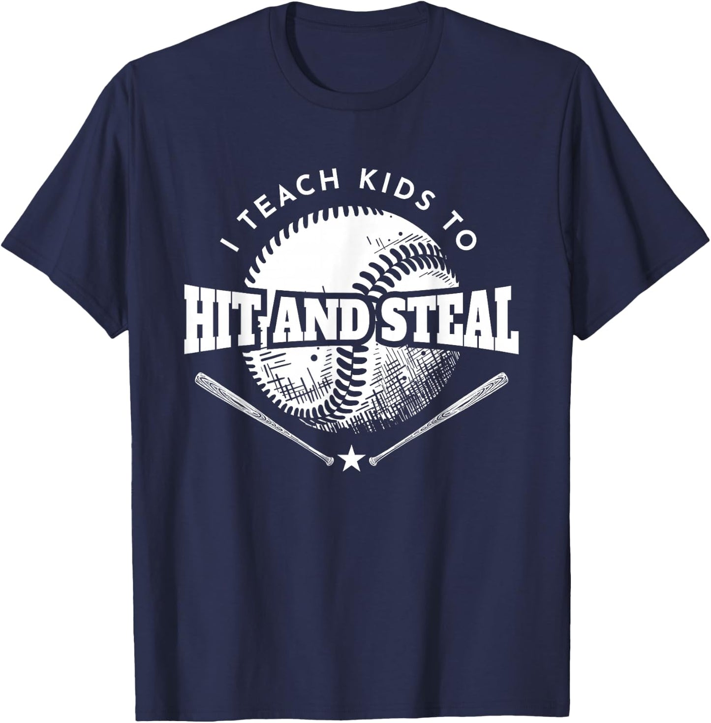 Baseball Coach I Teach Kids To Hit And Steal T-Shirt - T-Shirt | Navy