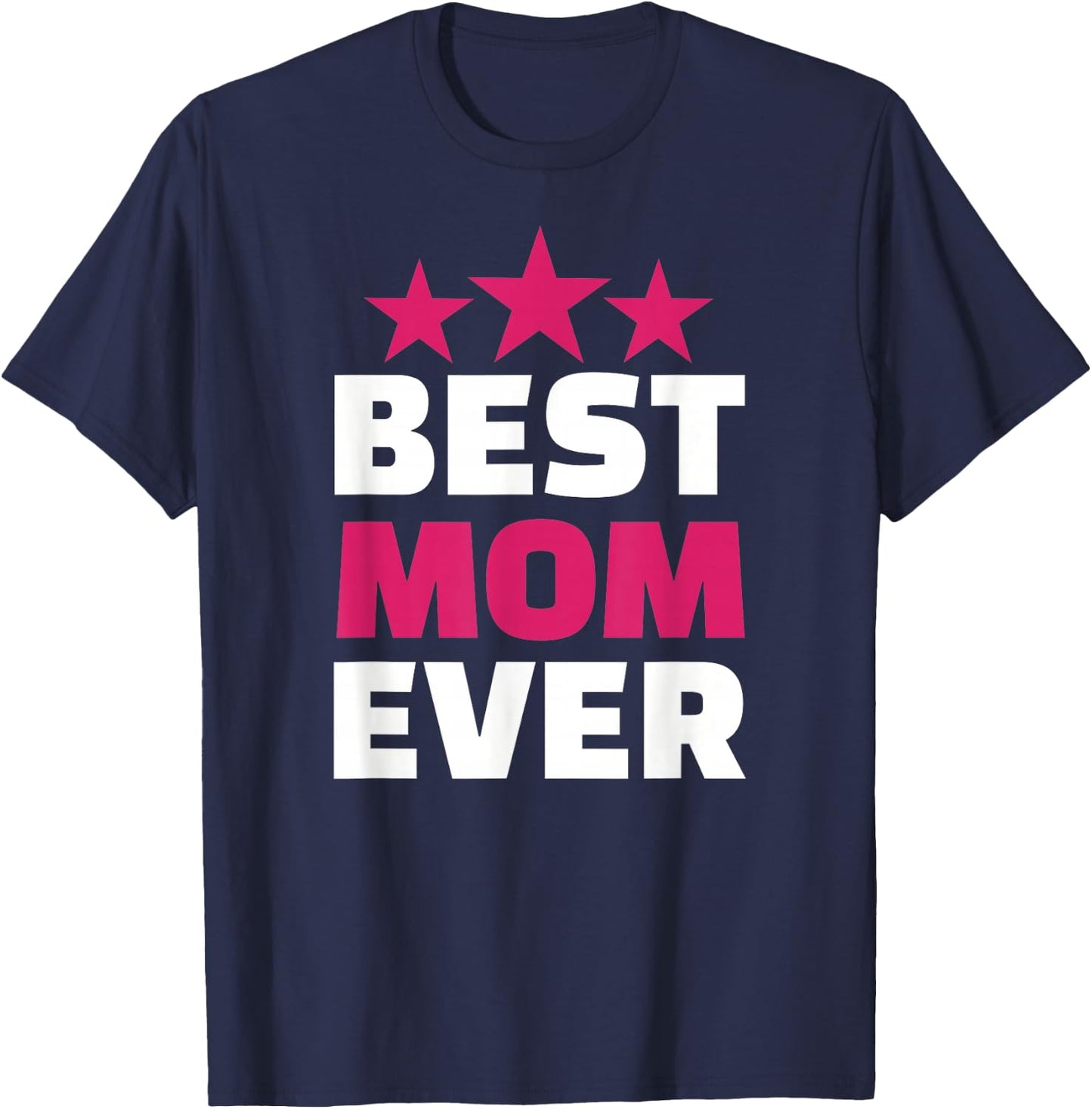 Best Mom ever T-Shirt - T-Shirt | Navy