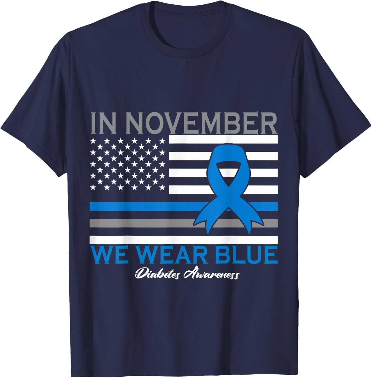 In November we Wear Blue T1D T2D Diabetic Diabetes Awareness T-Shirt - T-Shirt | Navy