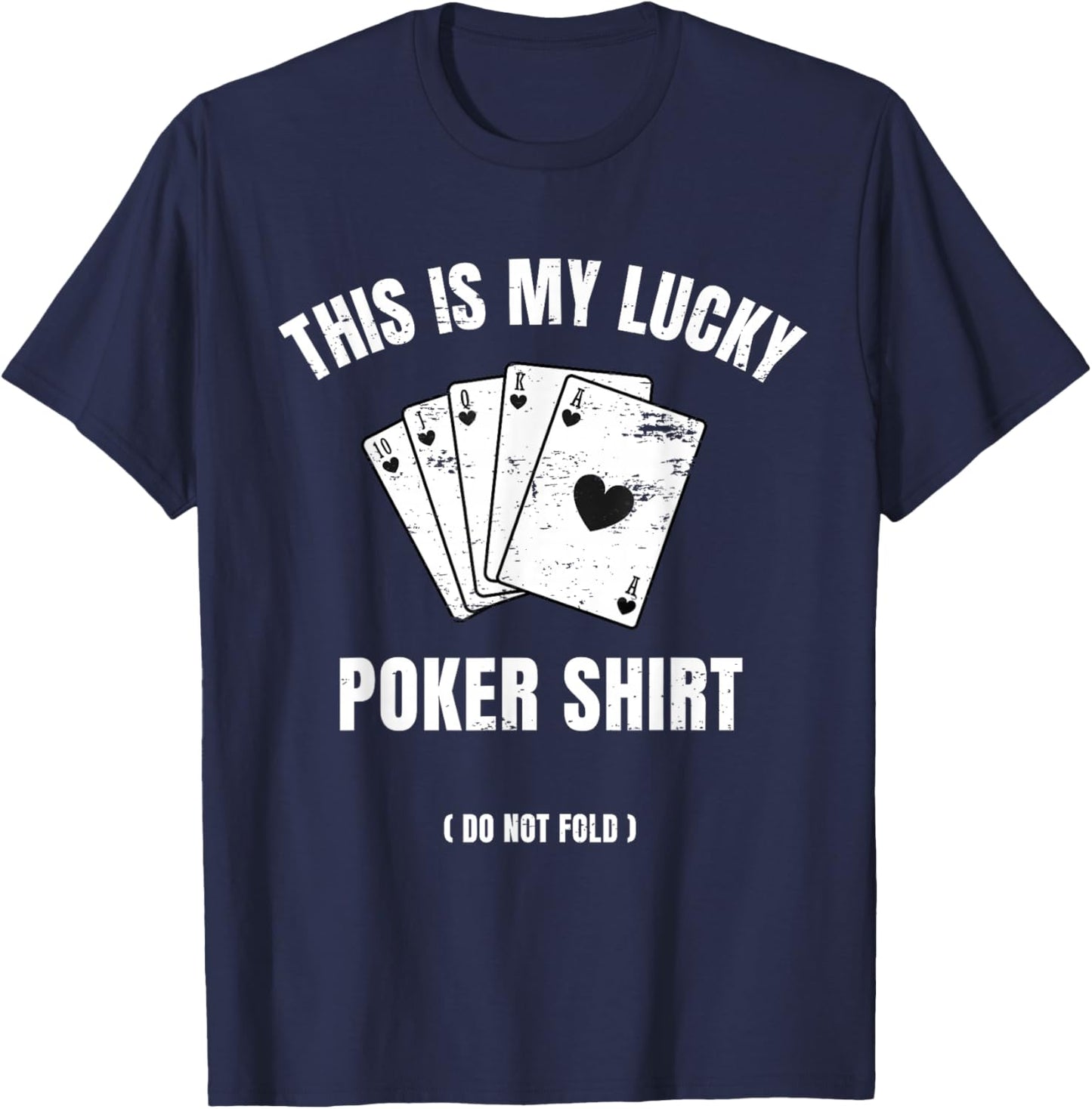 Poker Player Poker Cards Game Lucky T-Shirt - T-Shirt | Navy