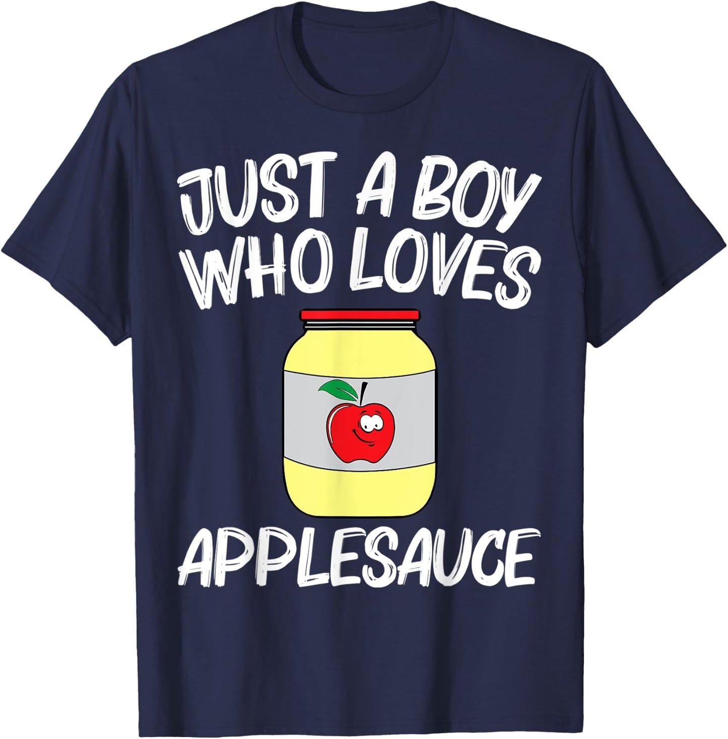 Cool Applesauce For Boys Kids Sweetened Apple Sauce Food Jar T-Shirt - T-Shirt | Navy