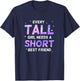Every Tall Girl Needs a Short Friend Best Friends T-Shirt - T-Shirt | Navy