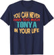 Funny Tonya Personalized First Name Joke Item T-Shirt - T-Shirt | Navy