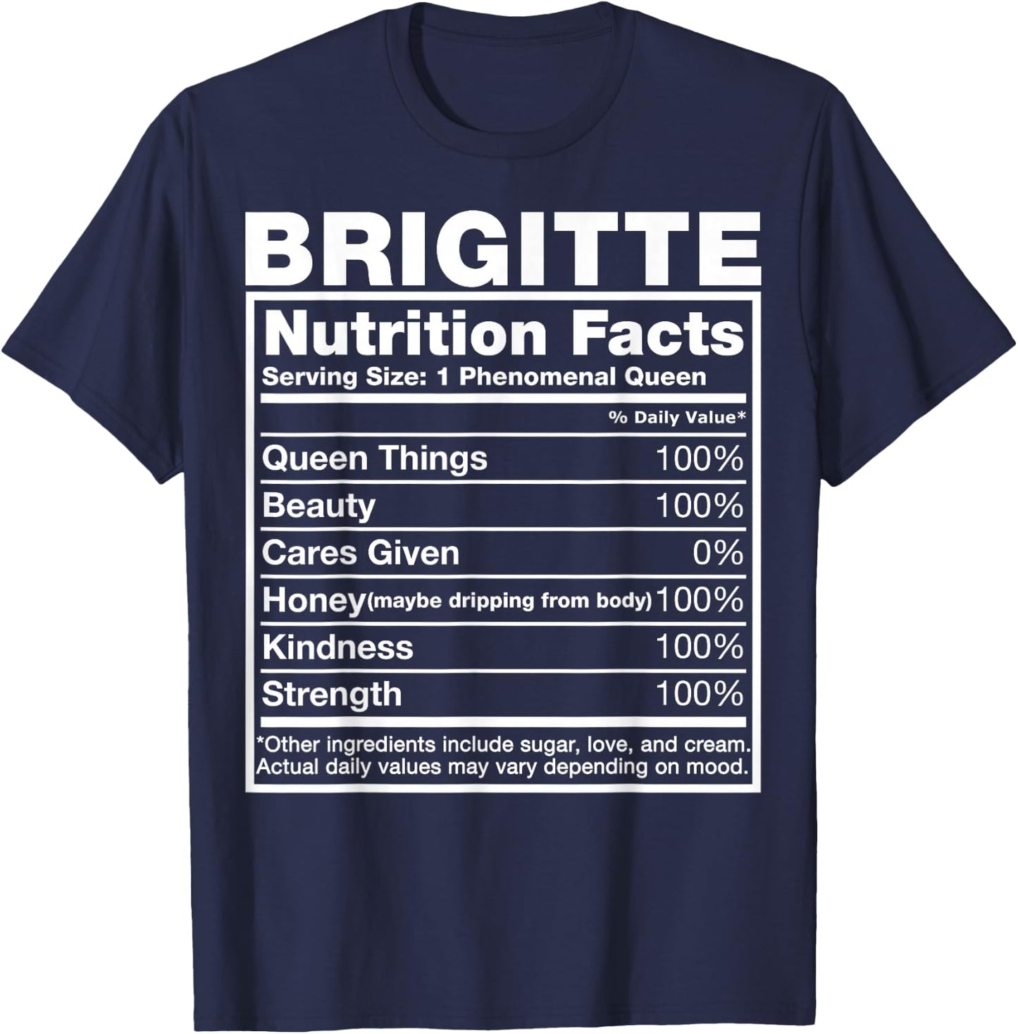 Brigitte Nutrition Facts Brigitte Name Birthday Shirt T-Shirt - T-Shirt | Navy