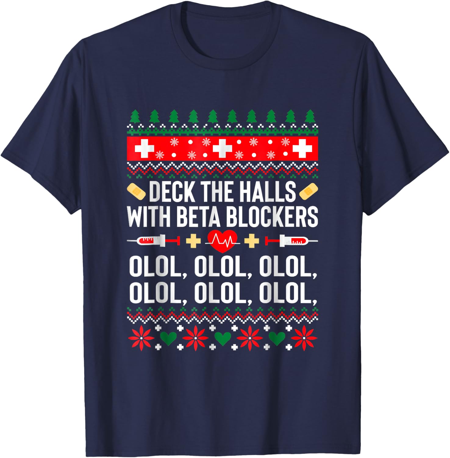 Deck the Halls with beta blockers Nurse Christmas Ugly Xmas T-Shirt - T-Shirt | Navy