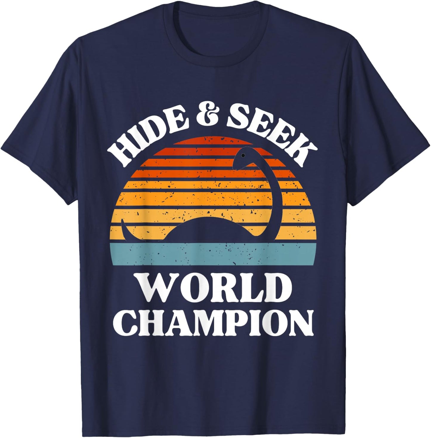Loch Ness Monster Hide and Seek World Champion Nessie T-Shirt - T-Shirt | Navy