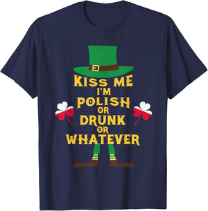 Kiss Me I'm Polish St Patrick's Day Irish Poland T-Shirt - T-Shirt | Navy