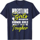 Wrestling Girls Just Like Normal Girls But Way Tougher Sport T-Shirt - T-Shirt | Navy