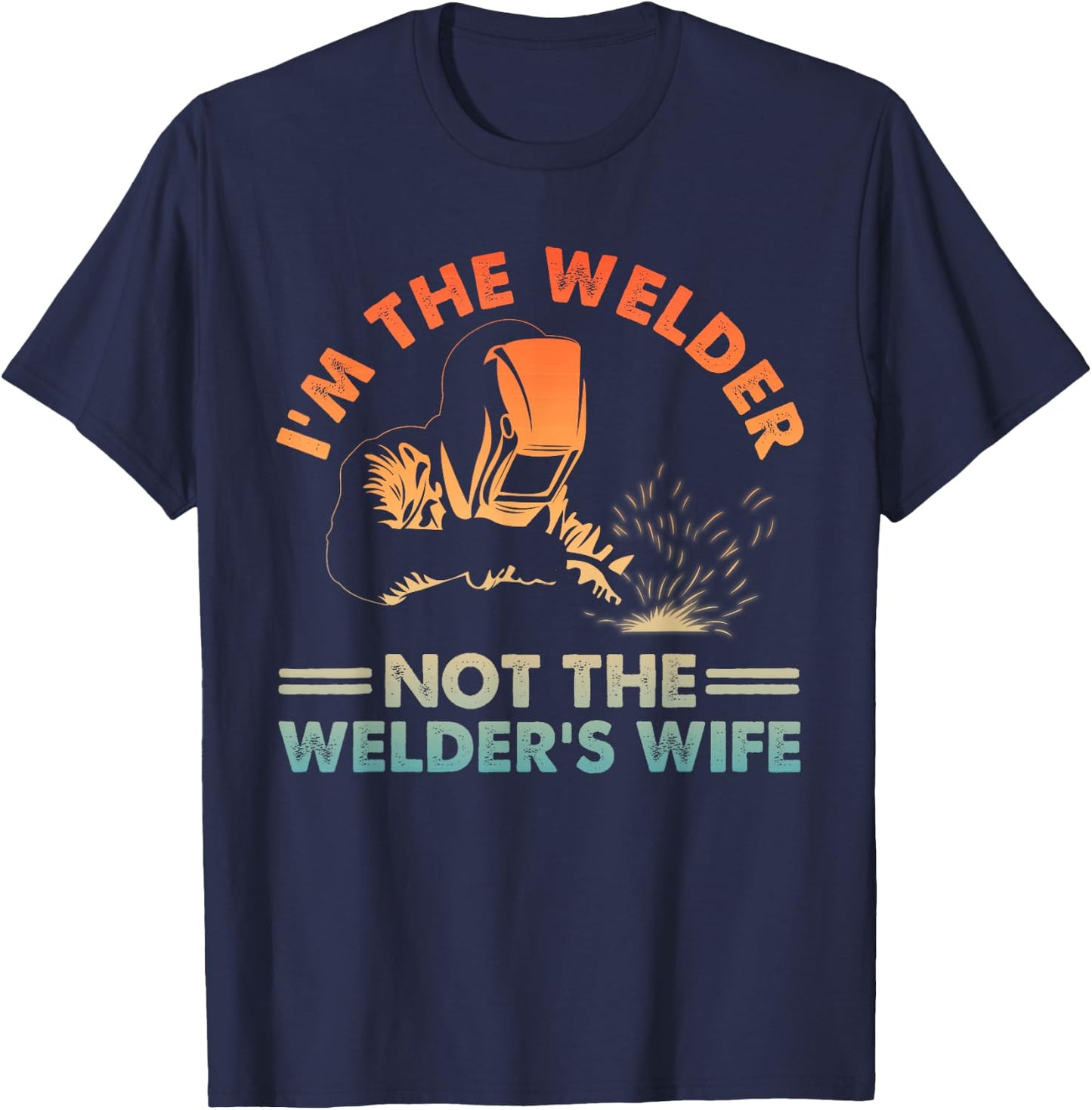Funny Welding Art Wife Girls Welding Female Welder T-Shirt - T-Shirt | Navy