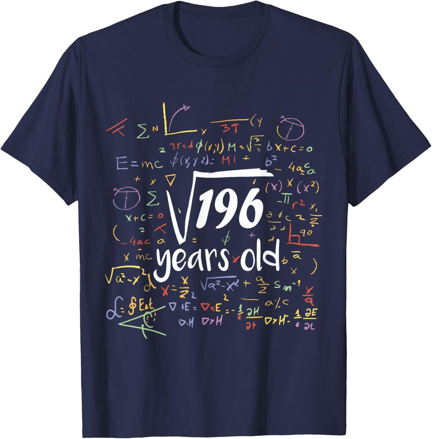 Square Root Of 196 - 14th Birthday 14 Year Old Math Bday T-Shirt - T-Shirt | Navy