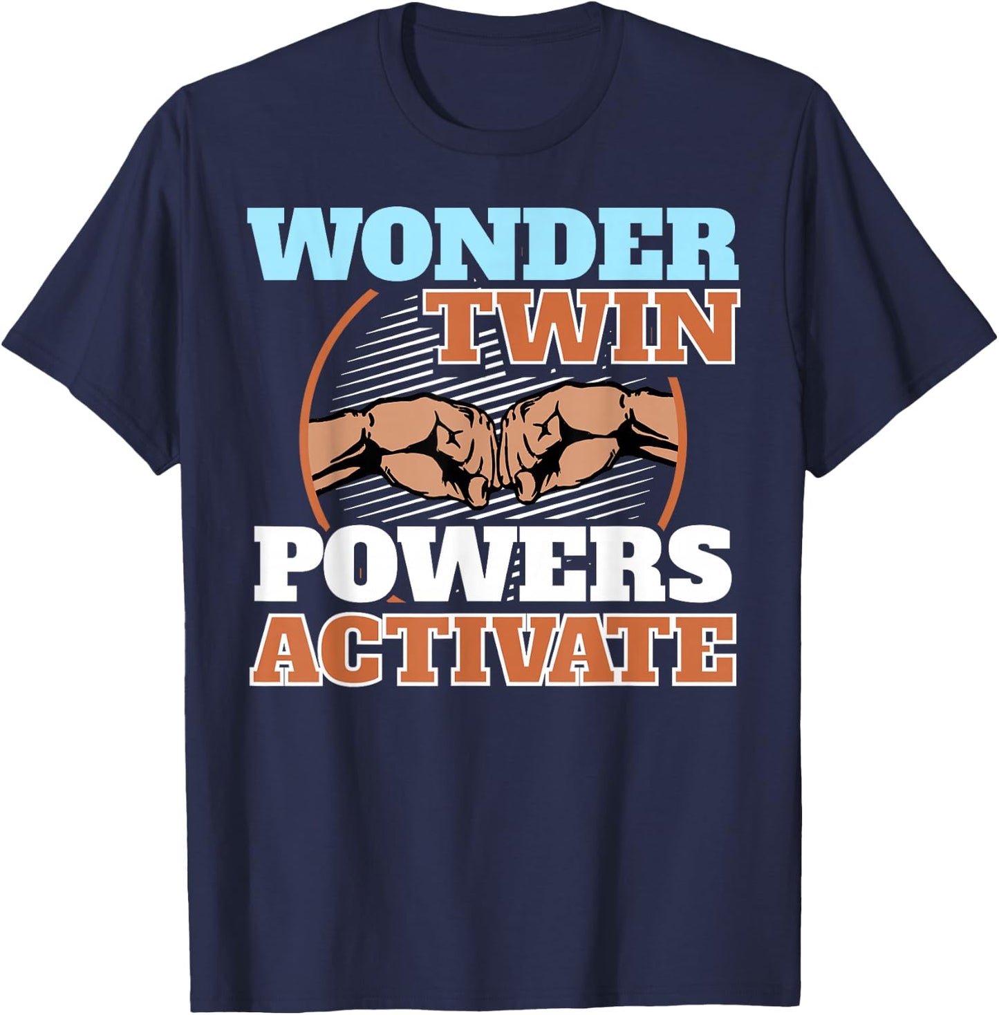 Wonder Twin Power Activated design, Sibling design T-Shirt - T-Shirt | Navy