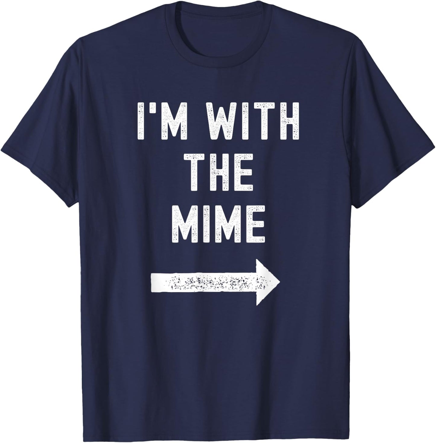 Funny I'm with the Mime Easy Couples Halloween Costume T-Shirt - T-Shirt | Navy