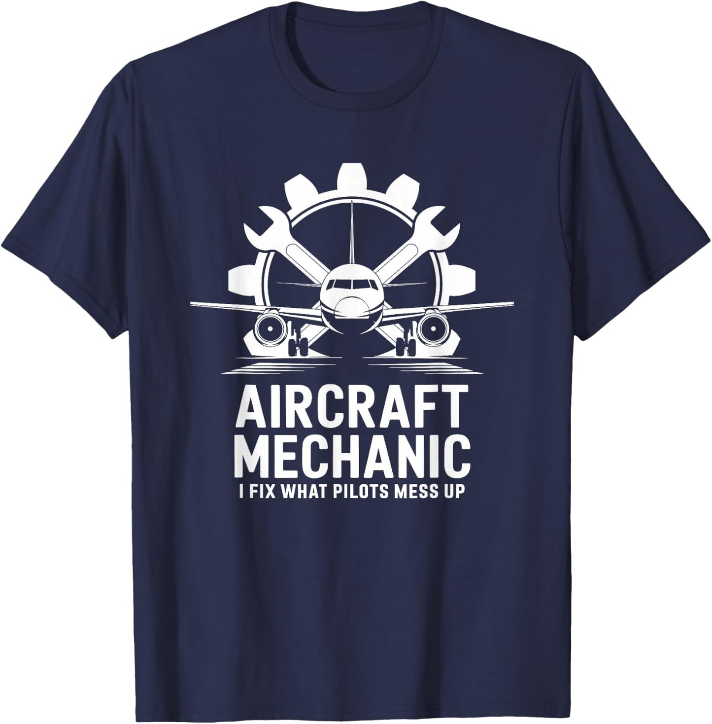 Aviation Mechanic Quote for Aircraft Tech Maintenance T-Shirt - T-Shirt | Navy