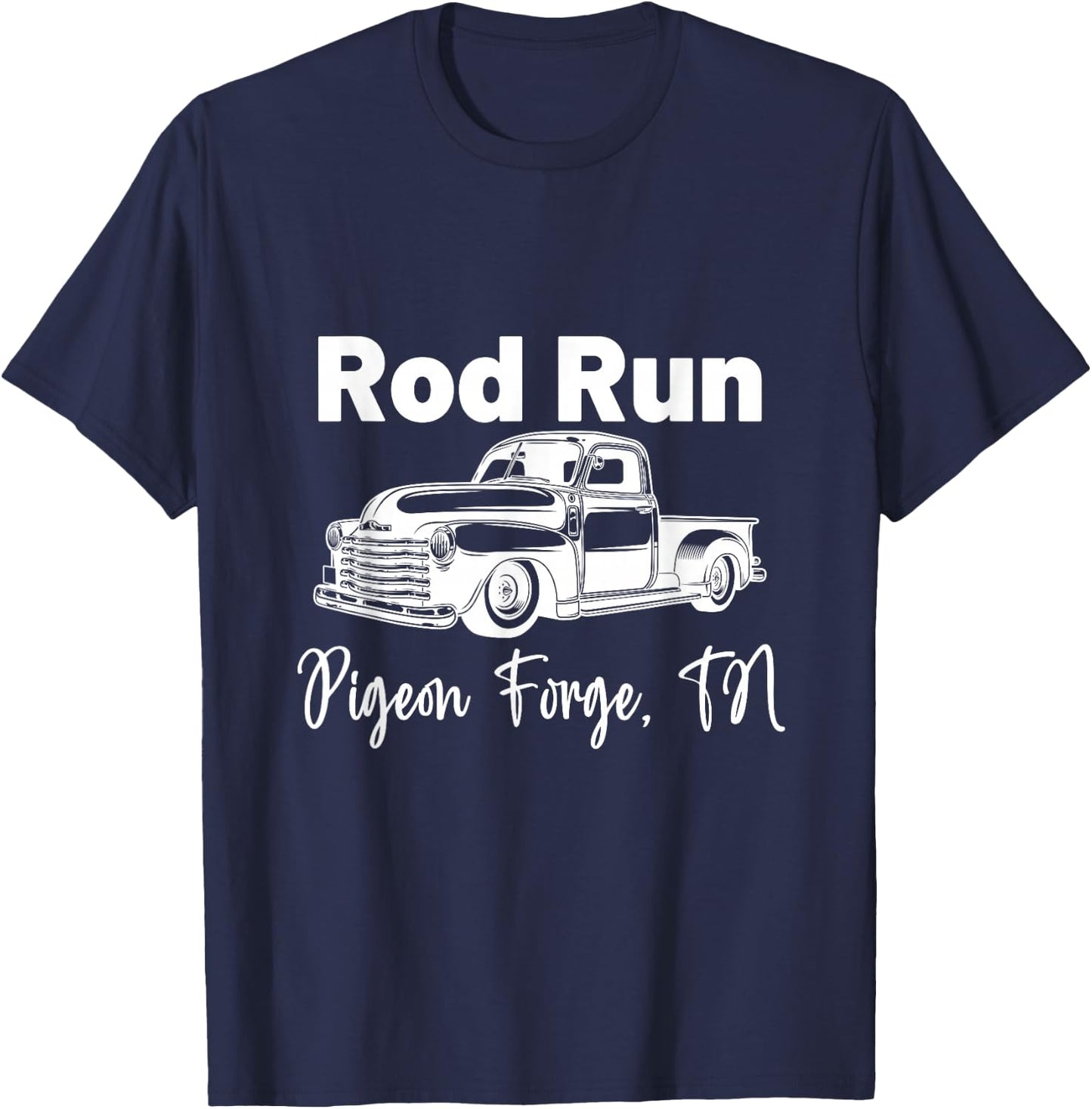 Rod Run Pigeon Forge Tennessee Great Smoky Mountains TN T-Shirt - T-Shirt | Navy