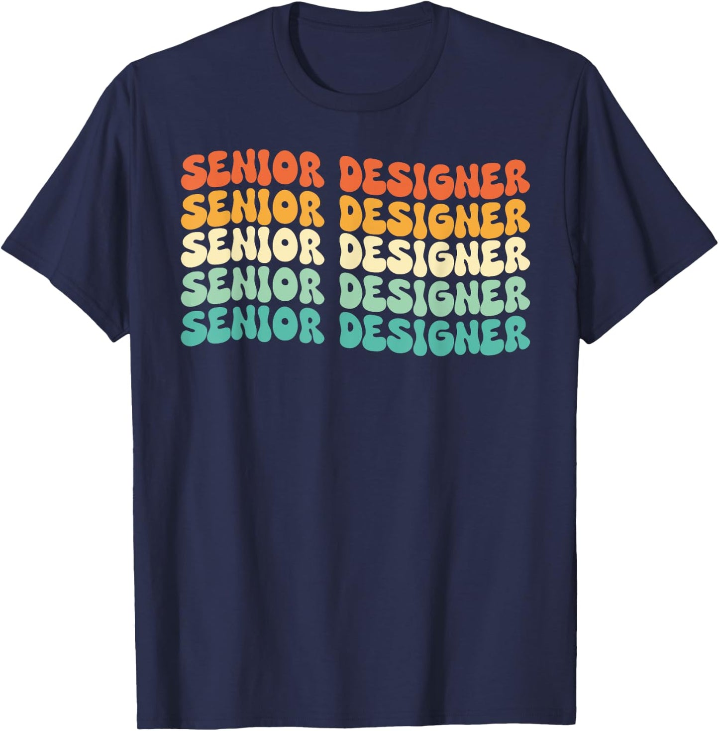 Groovy Senior Designer Job Title T-Shirt - T-Shirt | Navy