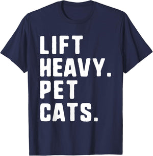 Lift Heavy Pet Cats Funny Gym Workout Weight Lifting T-Shirt - T-Shirt | Navy