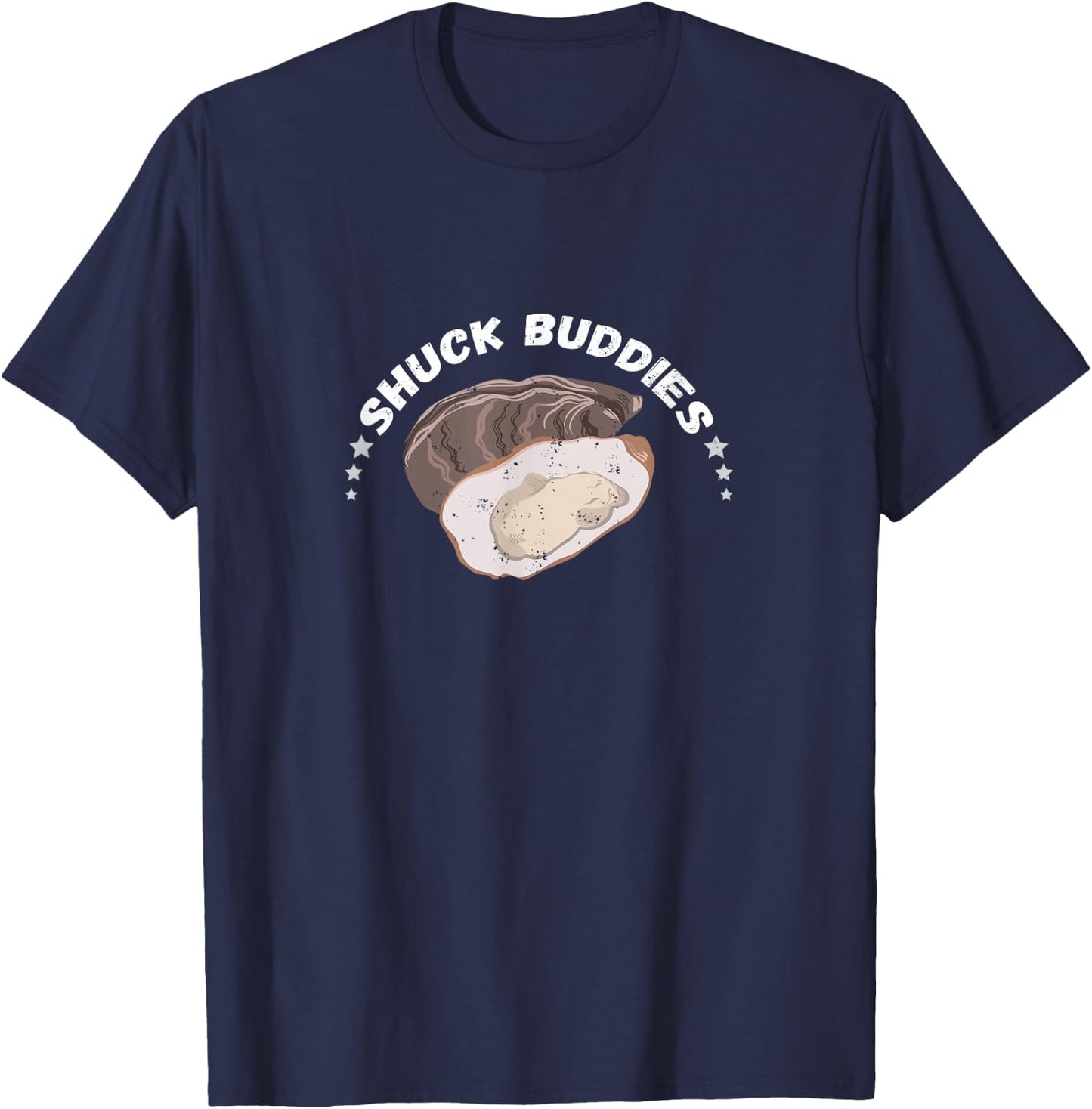 Oyster Shuck Buddies Seafood Lover Mollusc Shucker Food T-Shirt - T-Shirt | Navy