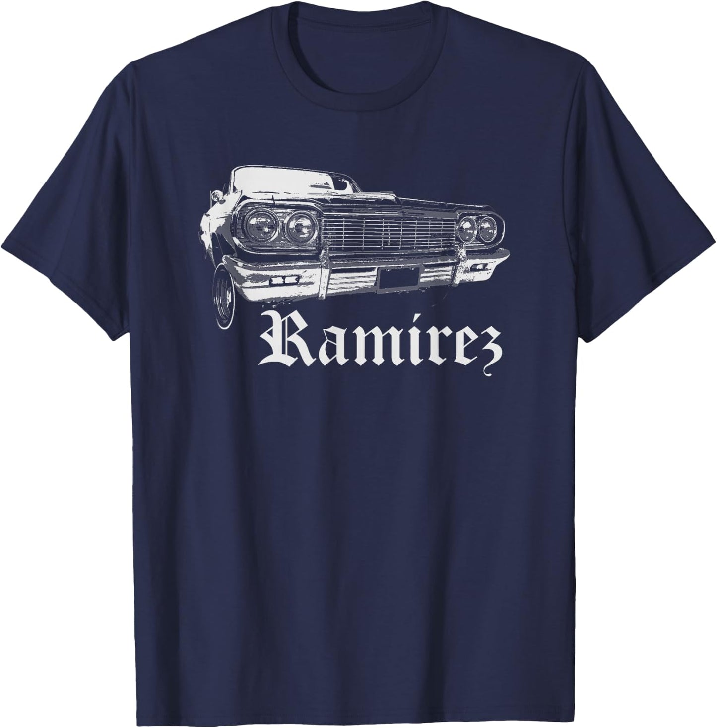 Ramirez Shirt Lowrider Cali Family Reunion Gift T-Shirt - T-Shirt | Navy