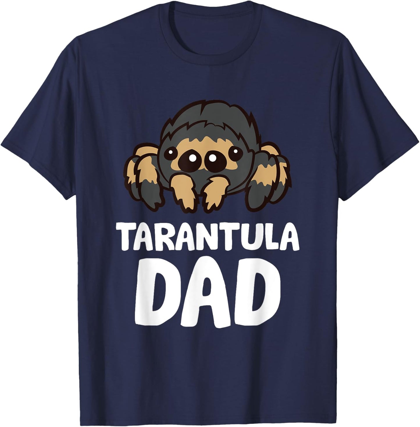 Tarantula Dad Tarantula Spider Owner Funny Tarantula T-Shirt - T-Shirt | Navy