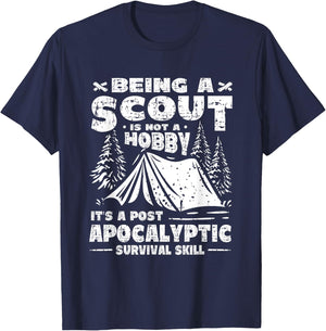 Being A Scout Is A Post Apocalyptic Survival Skill Scouting T-Shirt - T-Shirt | Navy