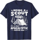 Being A Scout Is A Post Apocalyptic Survival Skill Scouting T-Shirt - T-Shirt | Navy