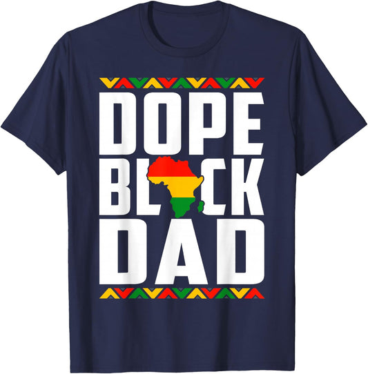Fathers Day Dope Black Dad African American Pride Dad Men T-Shirt - T-Shirt | Navy