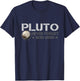 Never Forget Pluto 1930 - 2006 Space Lovers Gift T-Shirt - T-Shirt | Navy