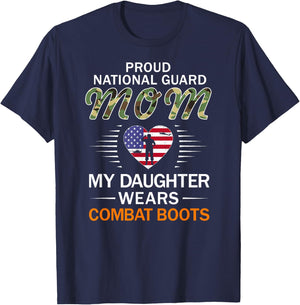 My Daughter Wears Combat Boots-Proud National Guard Mom Army T-Shirt - T-Shirt | Navy