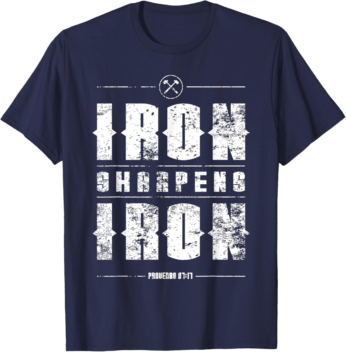 Iron Sharpens Iron Proverbs Christian Bible Verse Religious T-Shirt - T-Shirt | Navy