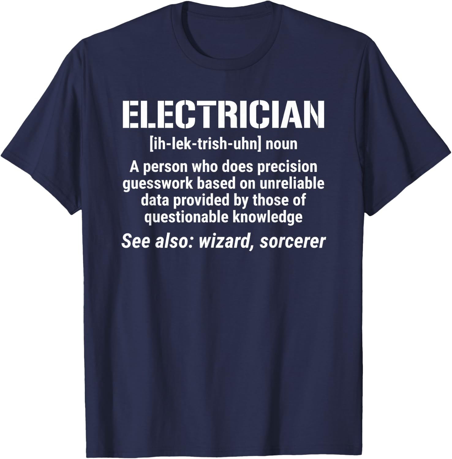 Funny Electrician Definition Wizard T-Shirt - T-Shirt | Navy
