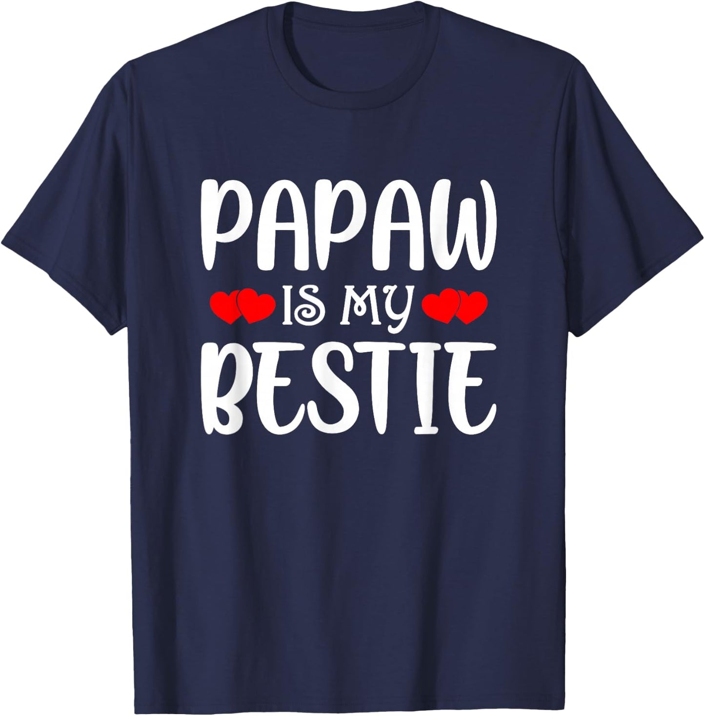 Papaw Is My Bestie Toddler Design from Grandma Grandpa T-Shirt - T-Shirt | Navy