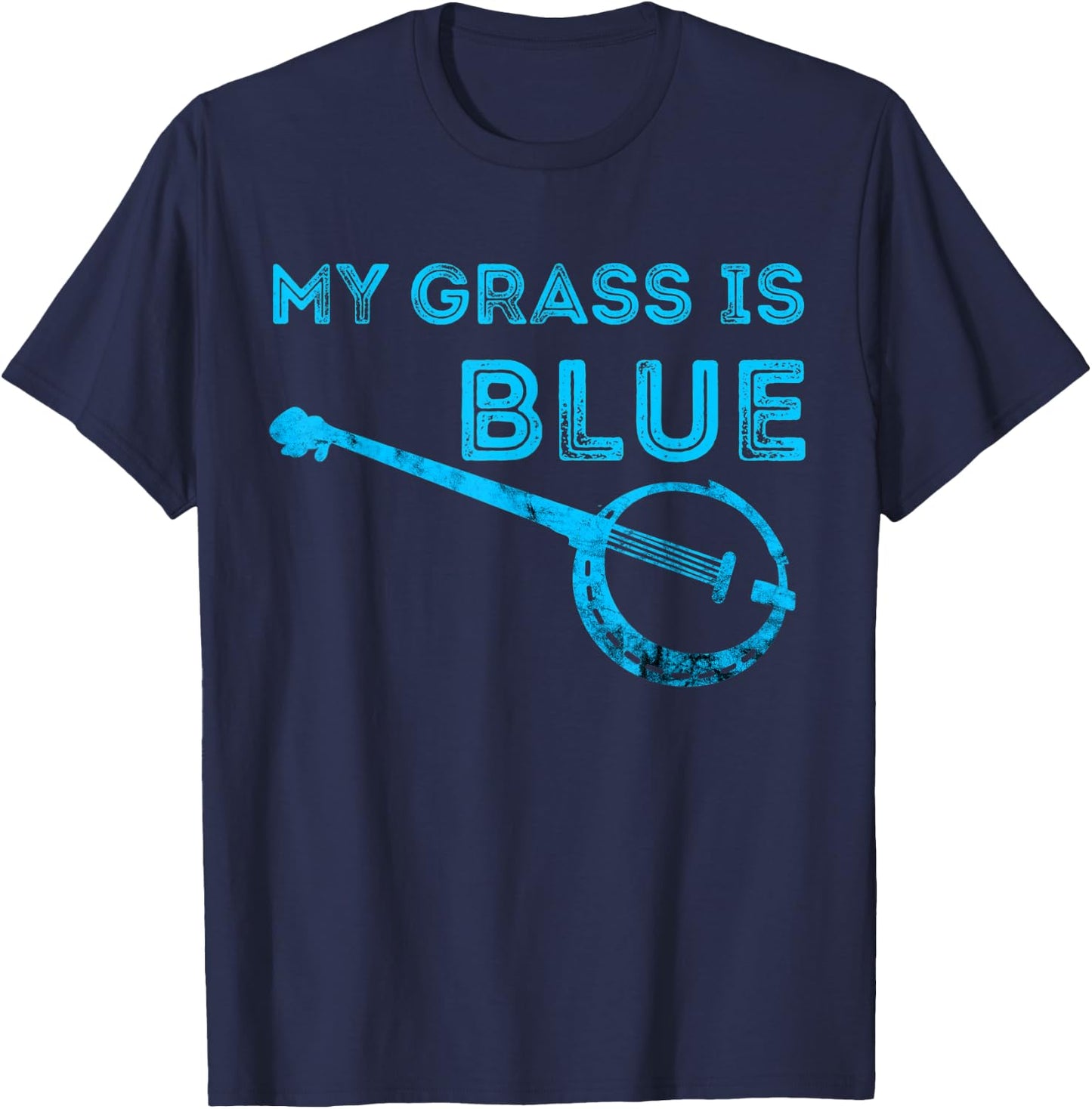 My Grass Is Blue Banjo Bluegrass Folk Country Music T-Shirt - T-Shirt | Navy