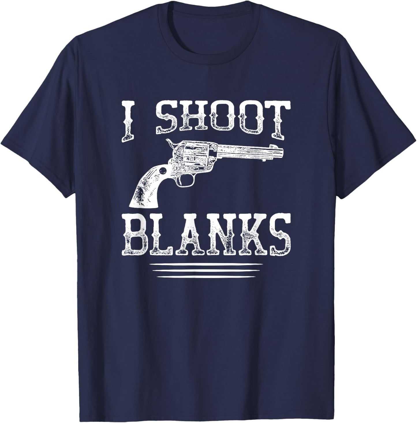 Shooting Blanks Funny Vasectomy T-Shirt - T-Shirt | Navy