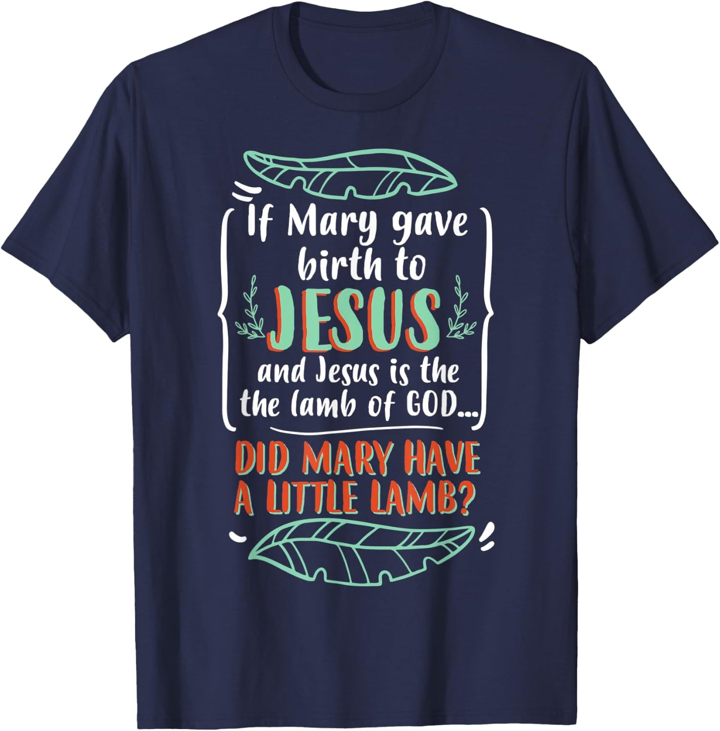 Funny Christian Puns Humorous Biblical Figure Mary T-Shirt - T-Shirt | Navy