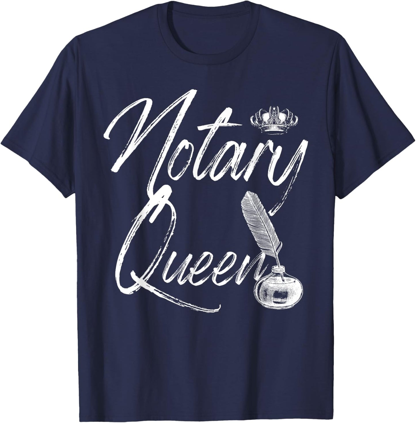 Notary Queen Notarize Funny Notary Public Signer Oath T-Shirt - T-Shirt | Navy